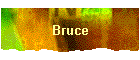 Bruce